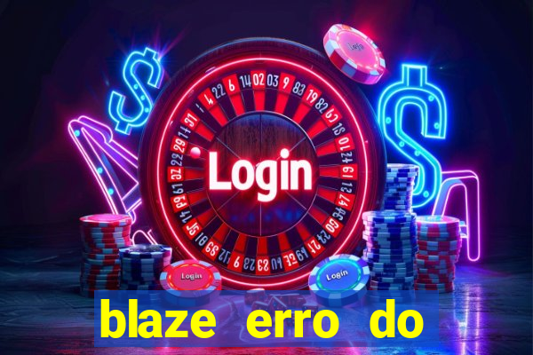 blaze erro do servidor interno